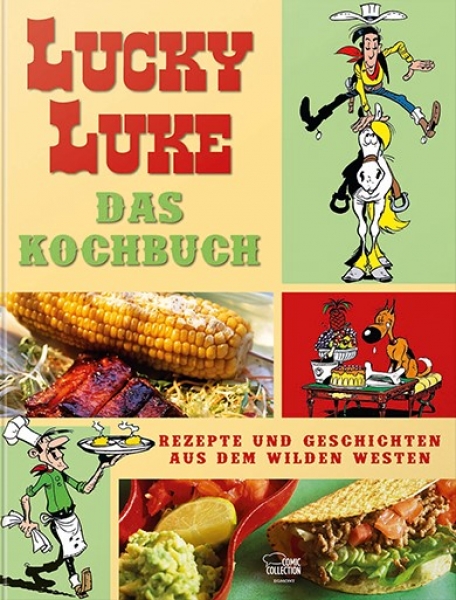 Das große Lucky-Luke-Kochbuch - Rezepte und Geschichten aus dem Wilden Westen
